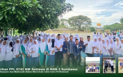 Penarikan PPL STAI NW Samawa di MAN 2 Sumbawa: Sinergi Kampus dan Madrasah dalam Mencetak Calon Guru Profesional